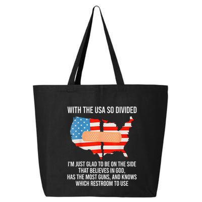 Usa Divided IM Just Glad To Be On The Side Believes In God 25L Jumbo Tote