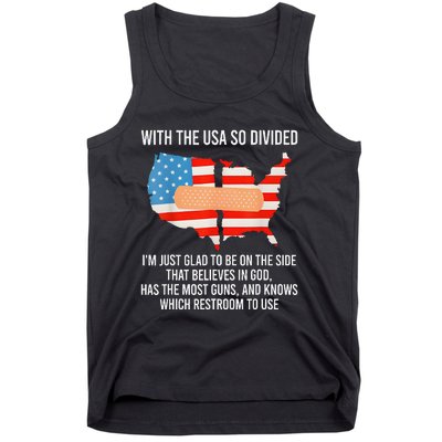 Usa Divided IM Just Glad To Be On The Side Believes In God Tank Top