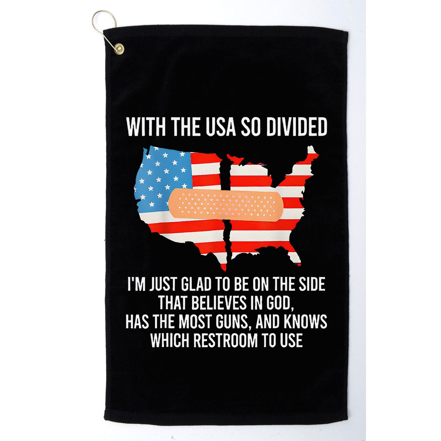 Usa Divided IM Just Glad To Be On The Side Believes In God Golf Towel