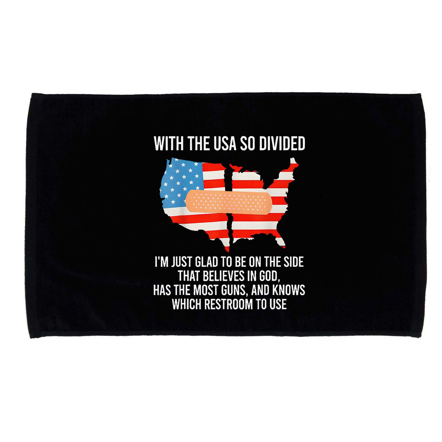 Usa Divided IM Just Glad To Be On The Side Believes In God Microfiber Hand Towel