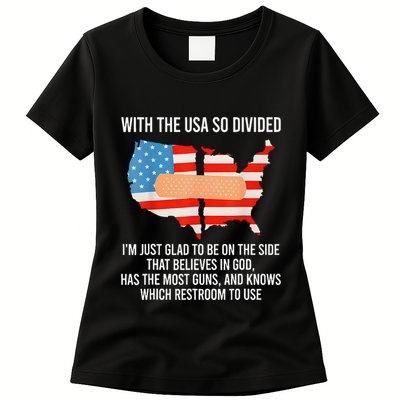 Usa Divided IM Just Glad To Be On The Side Believes In God Womens T-Shirt