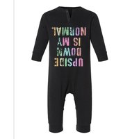 Upside Down Is My Normal Gymnastics Tumbling Gymnast Infant Fleece One Piece