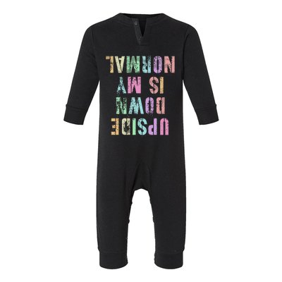 Upside Down Is My Normal Gymnastics Tumbling Gymnast Infant Fleece One Piece