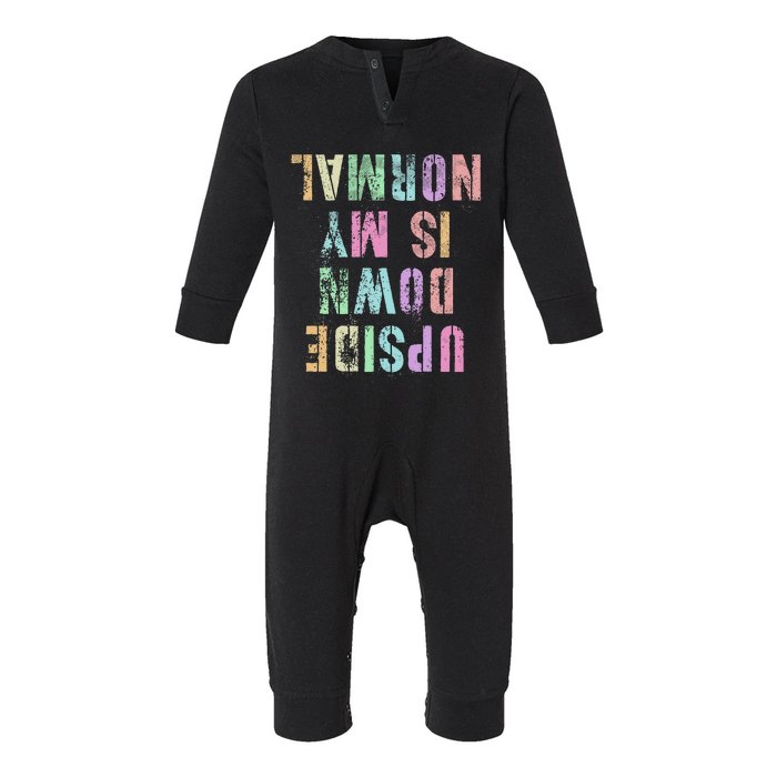 Upside Down Is My Normal Gymnastics Tumbling Gymnast Infant Fleece One Piece