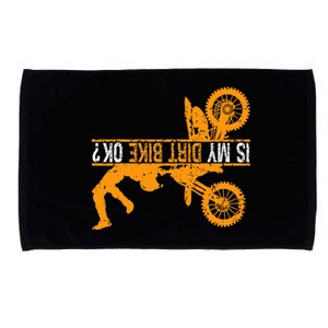 Upside Down Is My Dirt Bike Ok For Dirt Bikers Microfiber Hand Towel