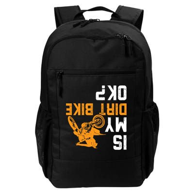 Upside Down Is My Dirt Bike OK? Dirt Bikers Backpack
