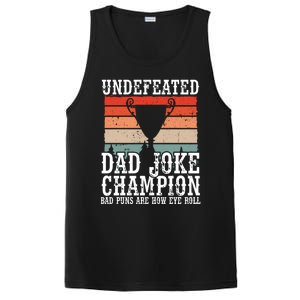 Undefeated Dad Joke Champion Bad Puns Are How Eye Roll Joke Cute Gift PosiCharge Competitor Tank