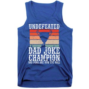 Undefeated Dad Joke Champion Bad Puns Are How Eye Roll Joke Cute Gift Tank Top