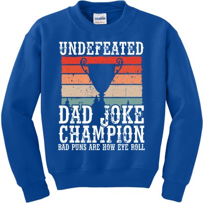 Undefeated Dad Joke Champion Bad Puns Are How Eye Roll Joke Cute Gift Kids Sweatshirt