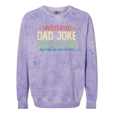 Undefeated Dad Joke Champion Funny Bad Puns Fathers Day Gift Funny Gift Colorblast Crewneck Sweatshirt