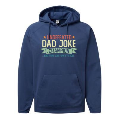 Undefeated Dad Joke Champion Funny Bad Puns Fathers Day Gift Funny Gift Performance Fleece Hoodie