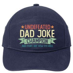 Undefeated Dad Joke Champion Funny Bad Puns Fathers Day Gift Funny Gift 7-Panel Snapback Hat