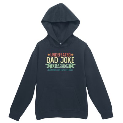 Undefeated Dad Joke Champion Funny Bad Puns Fathers Day Gift Funny Gift Urban Pullover Hoodie