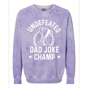 Undefeated Dad Joke Champion Funny Fathers Day Saying Quote Gift Colorblast Crewneck Sweatshirt