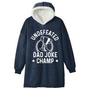 Undefeated Dad Joke Champion Funny Fathers Day Saying Quote Gift Hooded Wearable Blanket