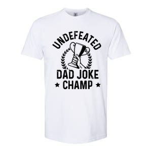 Undefeated Dad Joke Champion Funny Fathers Day Saying Quote Gift Softstyle CVC T-Shirt