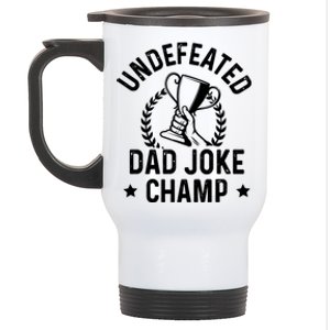 Undefeated Dad Joke Champion Funny Fathers Day Saying Quote Gift Stainless Steel Travel Mug