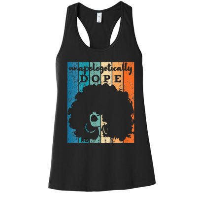 Unapologetically Dope Juneteenth Gift For Women's Racerback Tank