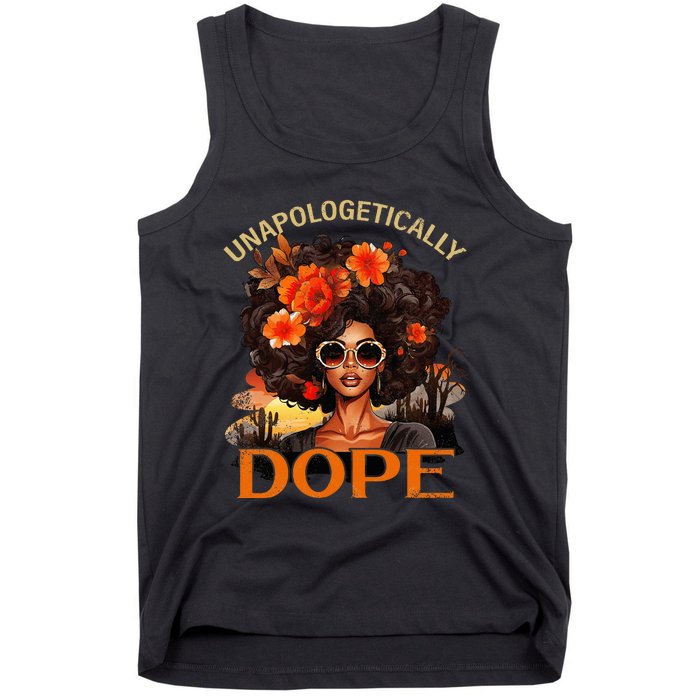 Unapologetically Dope Juneteenth Black History Tank Top