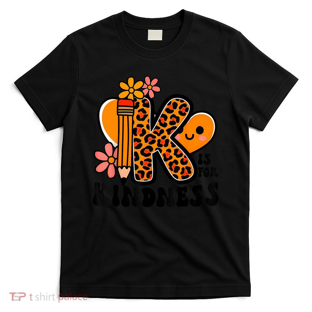 Unity Day Kindness Be Kind Teacher Anti Bully T-Shirt