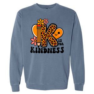 Unity Day Kindness Be Kind Teacher Anti Bully Garment-Dyed Sweatshirt