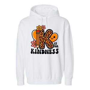 Unity Day Kindness Be Kind Teacher Anti Bully Garment-Dyed Fleece Hoodie