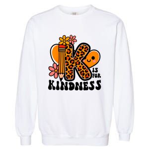 Unity Day Kindness Orange Teacher Be Kind Garment-Dyed Sweatshirt