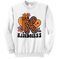 Unity Day Kindness Orange Teacher Be Kind Sweatshirt