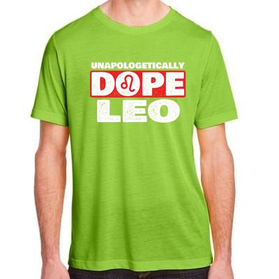 Unapologetically Dope Leo Zodiac Sign Horoscope Gift Adult ChromaSoft Performance T-Shirt