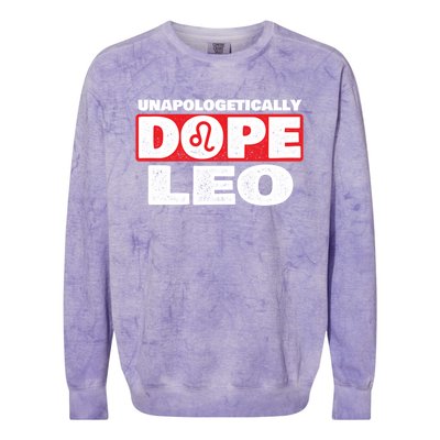 Unapologetically Dope Leo Zodiac Sign Horoscope Gift Colorblast Crewneck Sweatshirt