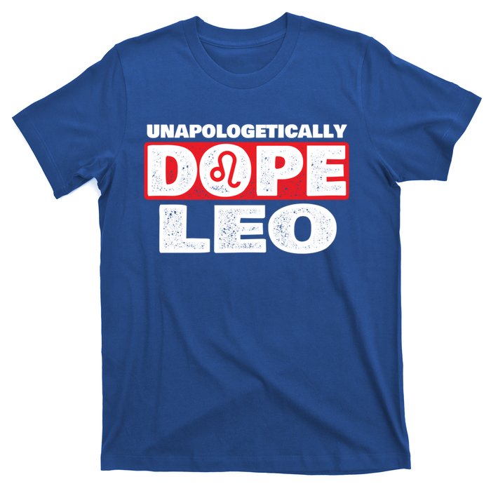 Unapologetically Dope Leo Zodiac Sign Horoscope Gift T-Shirt