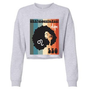 Unapologetically Dope Leo Black Zodiac Retro Groovy Gift Cropped Pullover Crew