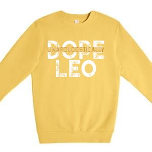 Unapologetically Dope Leo Gift Premium Crewneck Sweatshirt