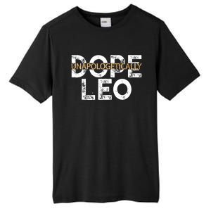 Unapologetically Dope Leo Gift Tall Fusion ChromaSoft Performance T-Shirt