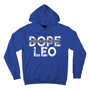 Unapologetically Dope Leo Gift Hoodie