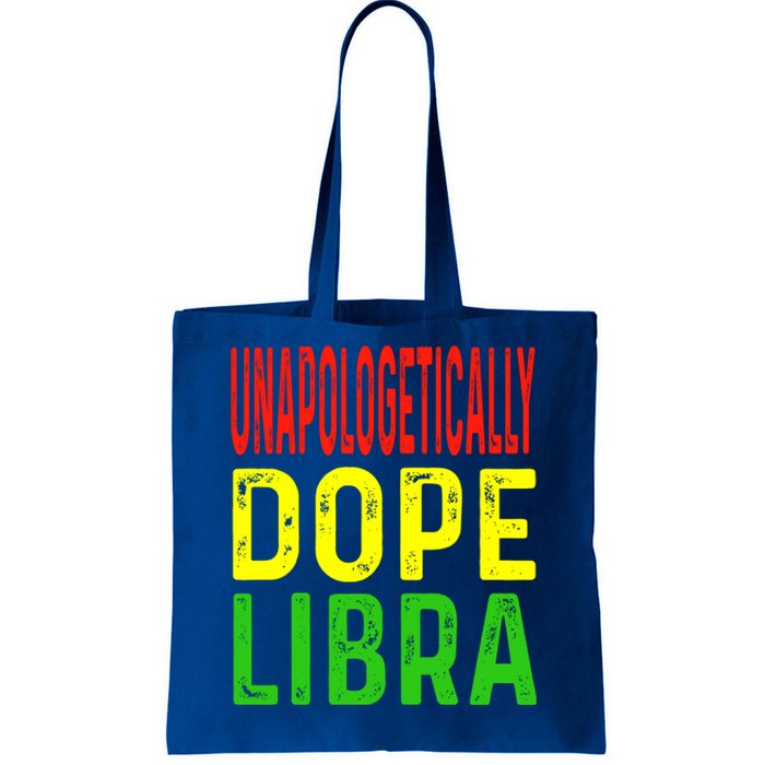 Unapologetically Dope Libra Astrology Astrological Sign Gift Tote Bag