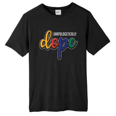 Unapologetically Dope Melanin Poppin Gift Tall Fusion ChromaSoft Performance T-Shirt