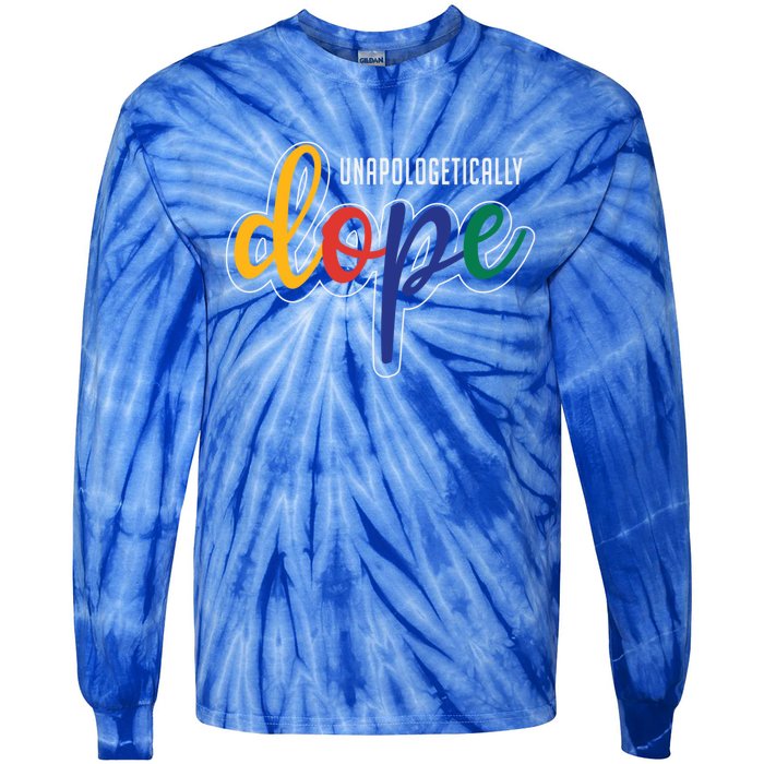 Unapologetically Dope Melanin Poppin Gift Tie-Dye Long Sleeve Shirt