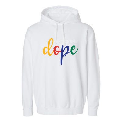 Unapologetically Dope Melanin Poppin Gift Garment-Dyed Fleece Hoodie