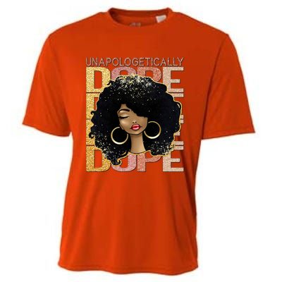 Unapologetically Dope Melanin Afro Queen Black History Month Gift Cooling Performance Crew T-Shirt