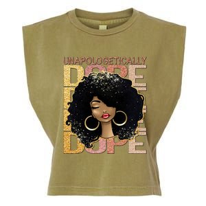 Unapologetically Dope Melanin Afro Queen Black History Month Gift Garment-Dyed Women's Muscle Tee