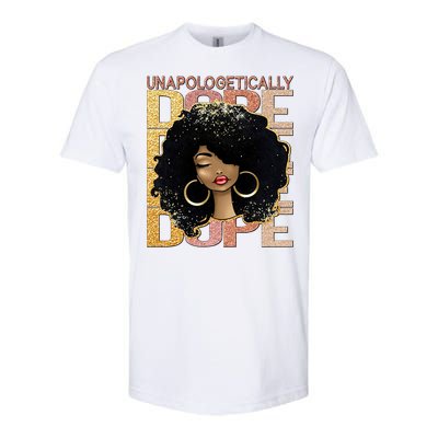 Unapologetically Dope Melanin Afro Queen Black History Month Gift Softstyle CVC T-Shirt