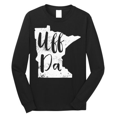 Uff Da Minnesota Map Funny Distressed Long Sleeve Shirt