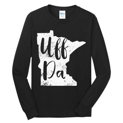 Uff Da Minnesota Map Funny Distressed Tall Long Sleeve T-Shirt