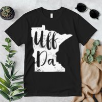 Uff Da Minnesota Map Funny Distressed Premium T-Shirt