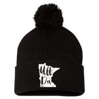 Uff Da Minnesota Map Funny Distressed Pom Pom 12in Knit Beanie