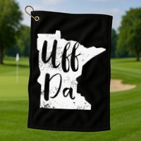 Uff Da Minnesota Map Funny Distressed Golf Towel