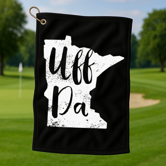 Uff Da Minnesota Map Funny Distressed Golf Towel