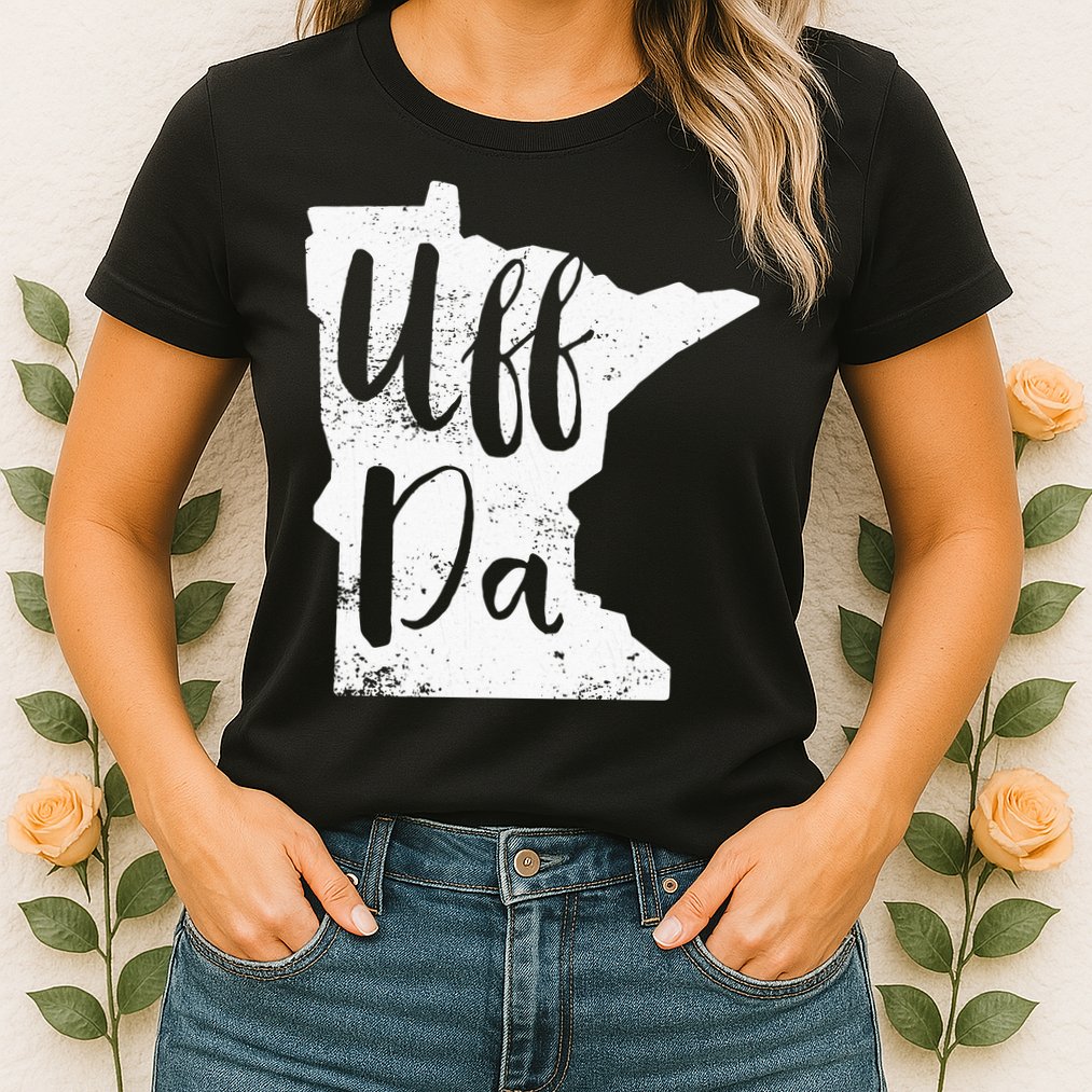 Uff Da Minnesota Map Funny Distressed Womens T-Shirt