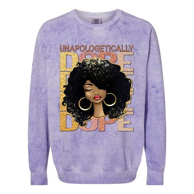 Unapologetically Dope Melanin Afro Queen Black History Month Gift Colorblast Crewneck Sweatshirt